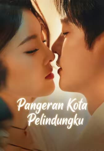 (Dub)Pangeran Kota Pelindungku - Melolo