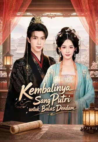 Kembalinya Sang Putri untuk Balas Dendam - Melolo