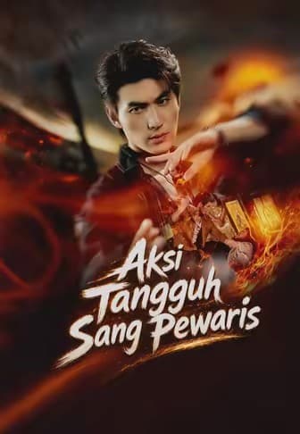 Aksi Tangguh Sang Pewaris - Melolo
