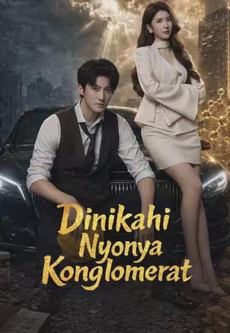 Dinikahi Nyonya Konglomerat - Melolo