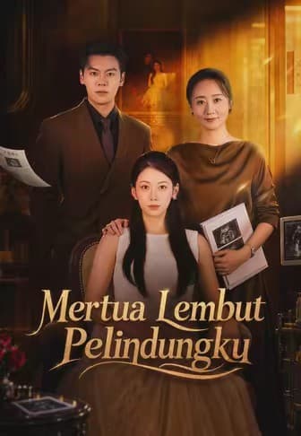 Mertua Lembut Pelindungku - Melolo