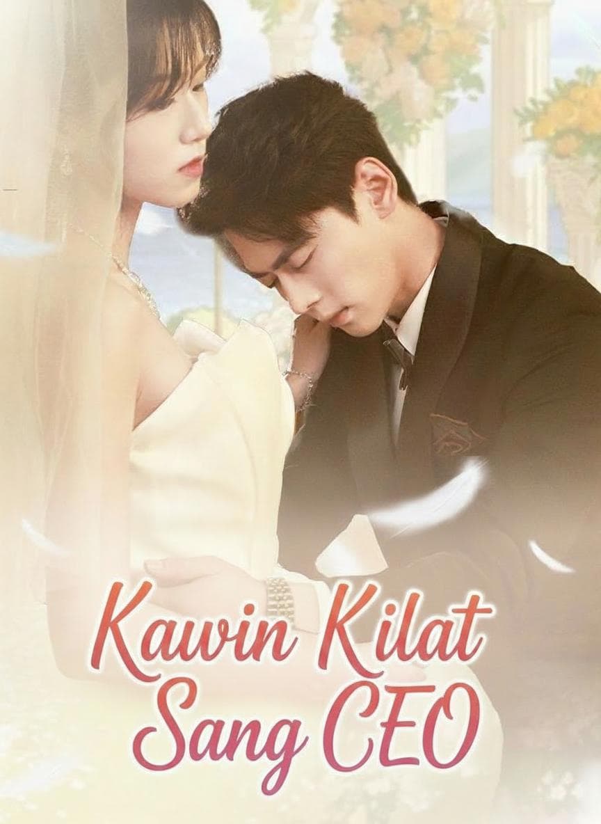 Kawin kilat dengan sang CEO - PineDrama