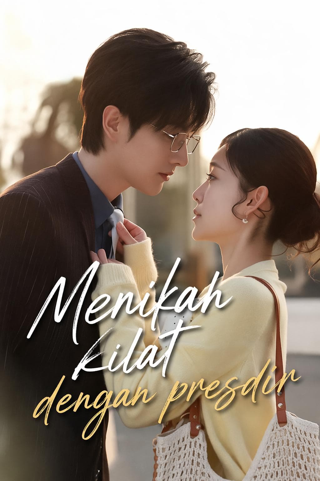 Menikah kilat dengan presdir - PineDrama