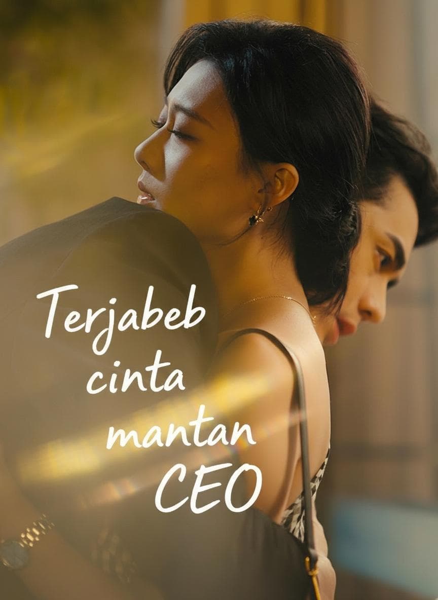 Terjebak cinta mantan CEO - PineDrama