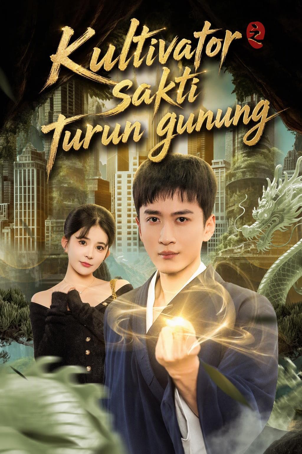 Kultivator sakti turun gunung - PineDrama
