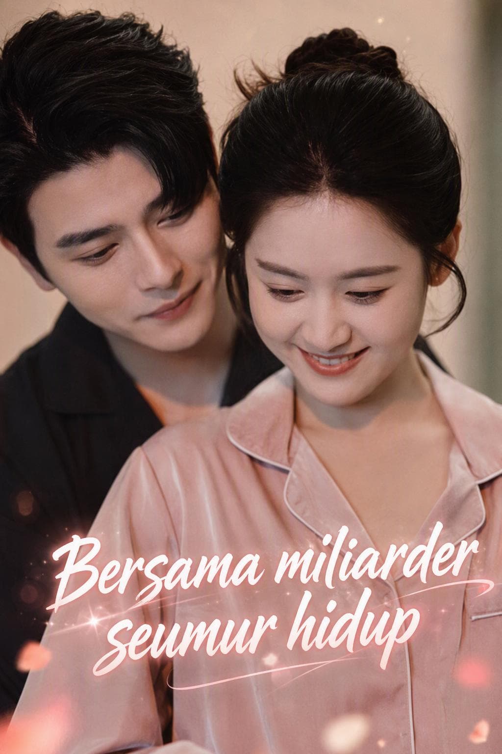 Bersama miliarder seumur hidup - PineDrama