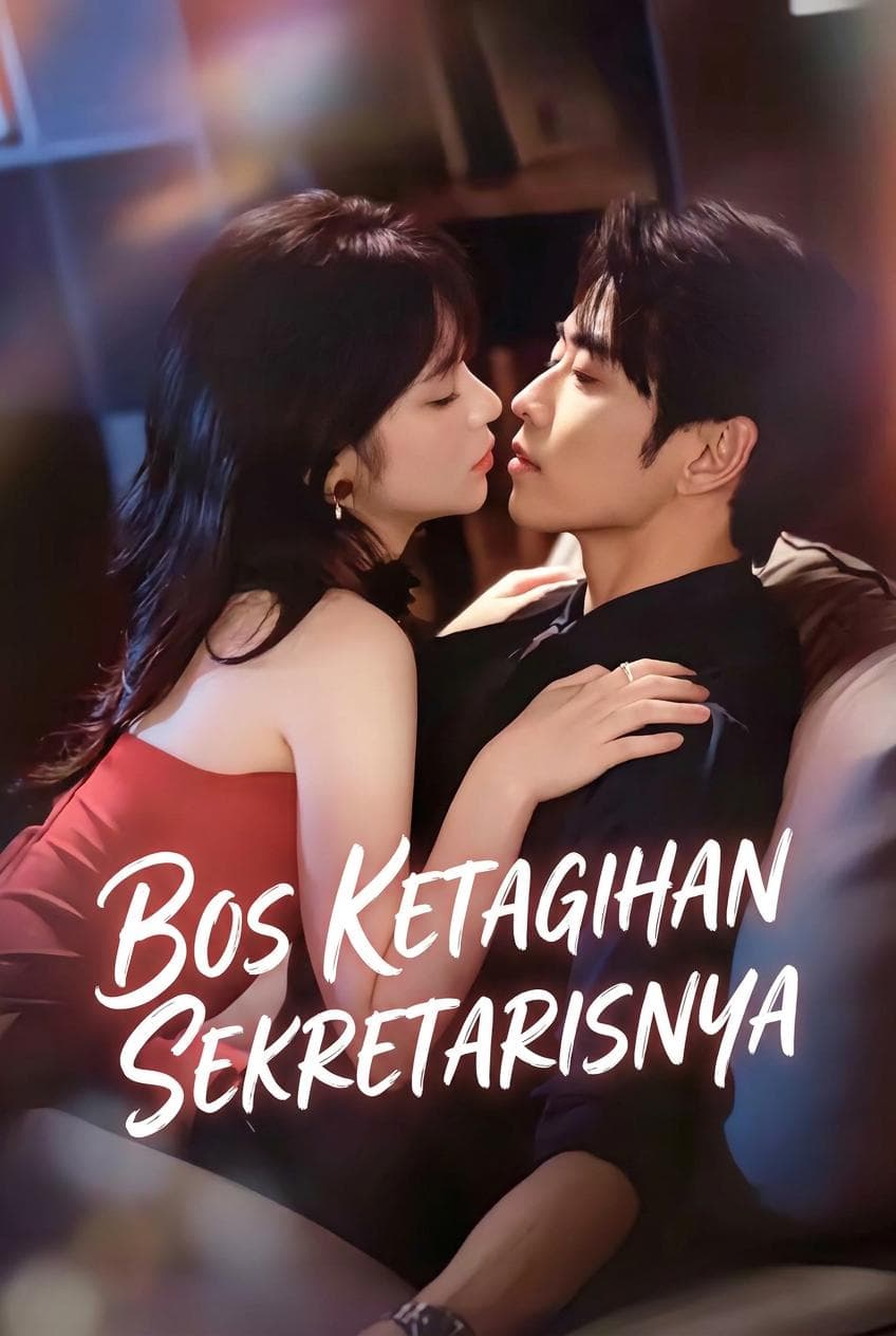 Bos ketagihan sekretarisnya - PineDrama