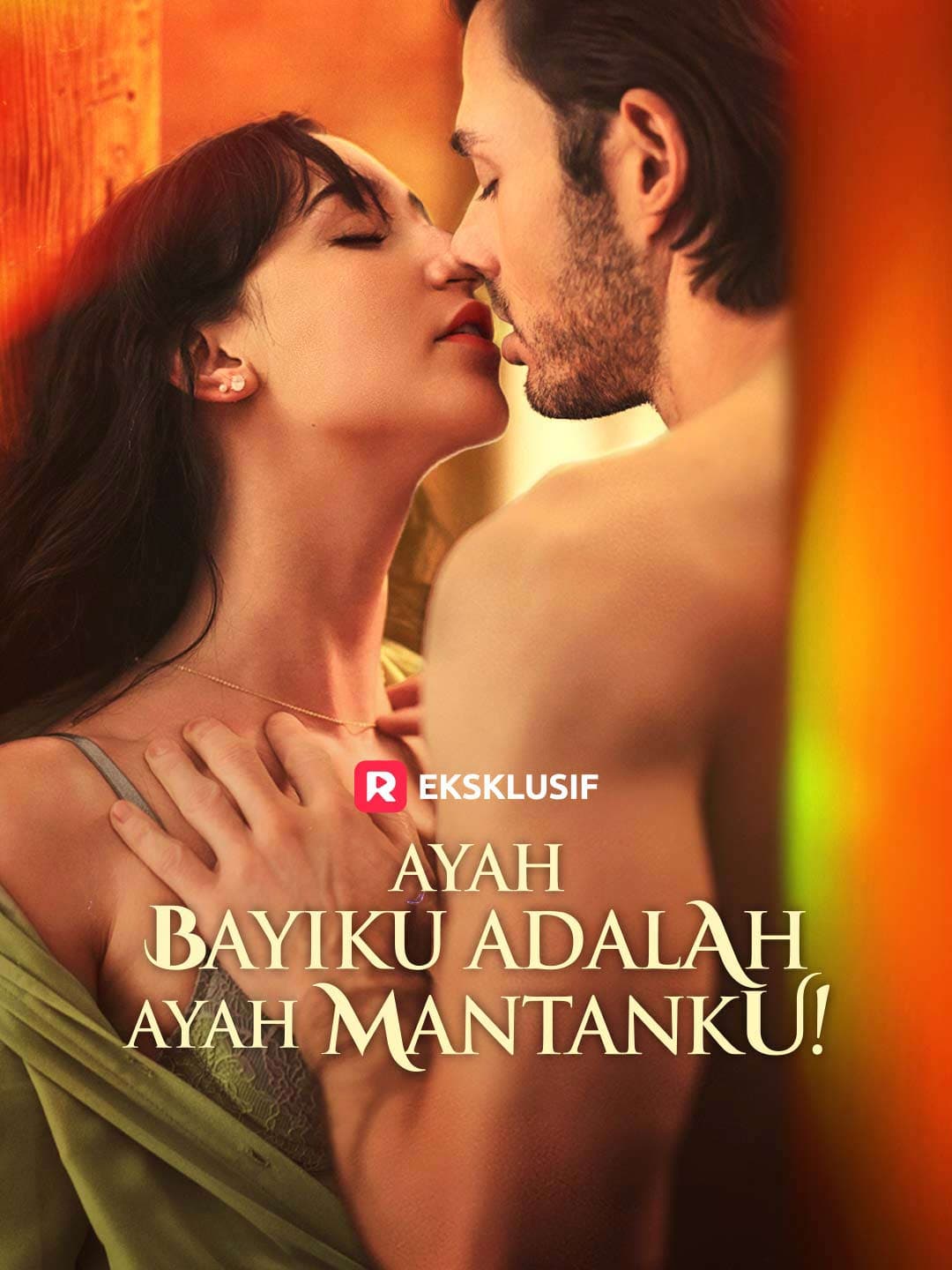 Ayah Bayiku adalah ayah mantanku! - ReelShort