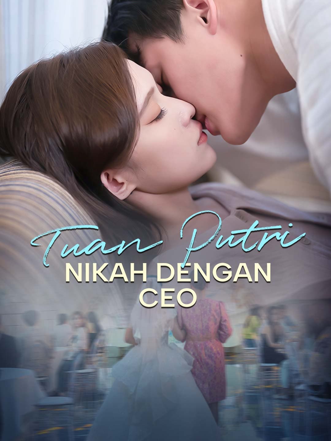 Tuan Putri Nikah dengan CEO - ReelShort