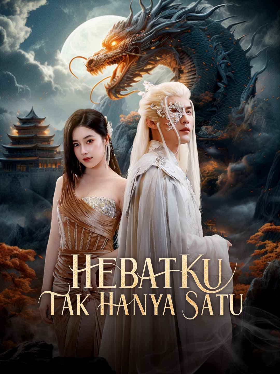 Hebatku Tak Hanya Satu - ReelShort