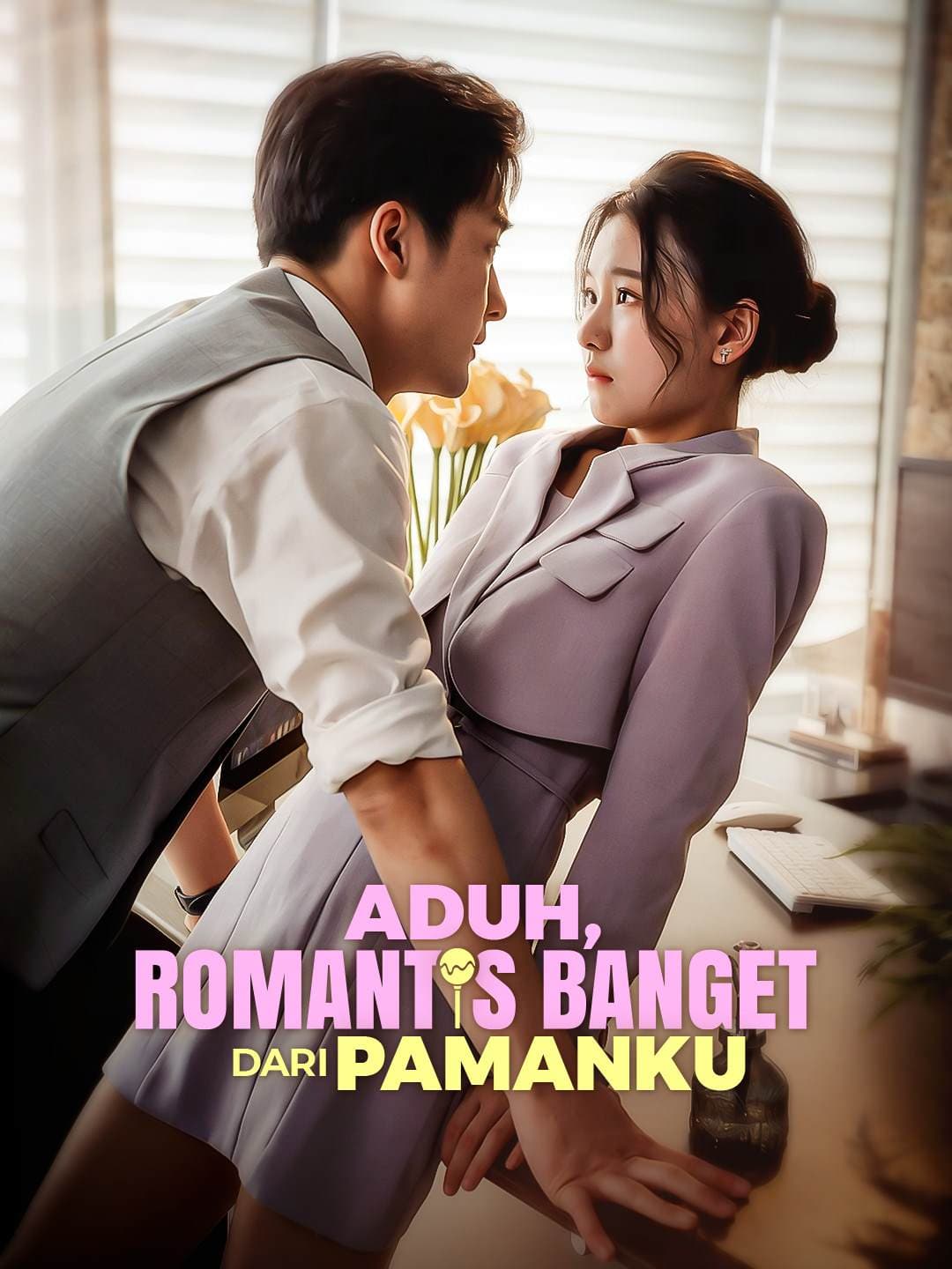 Aduh, Romantis Banget dari Pamanku - ReelShort