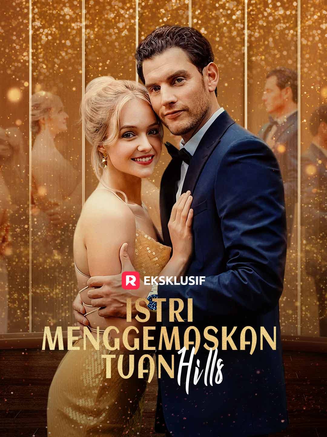 Istri Menggemaskan Tuan Hills - ReelShort