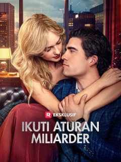 Ikuti Aturan Miliarder - ReelShort