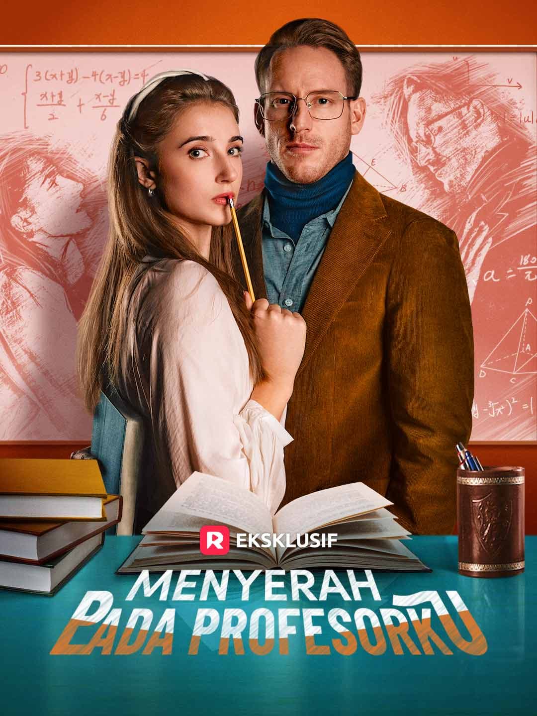 Menyerah pada Profesorku - ReelShort