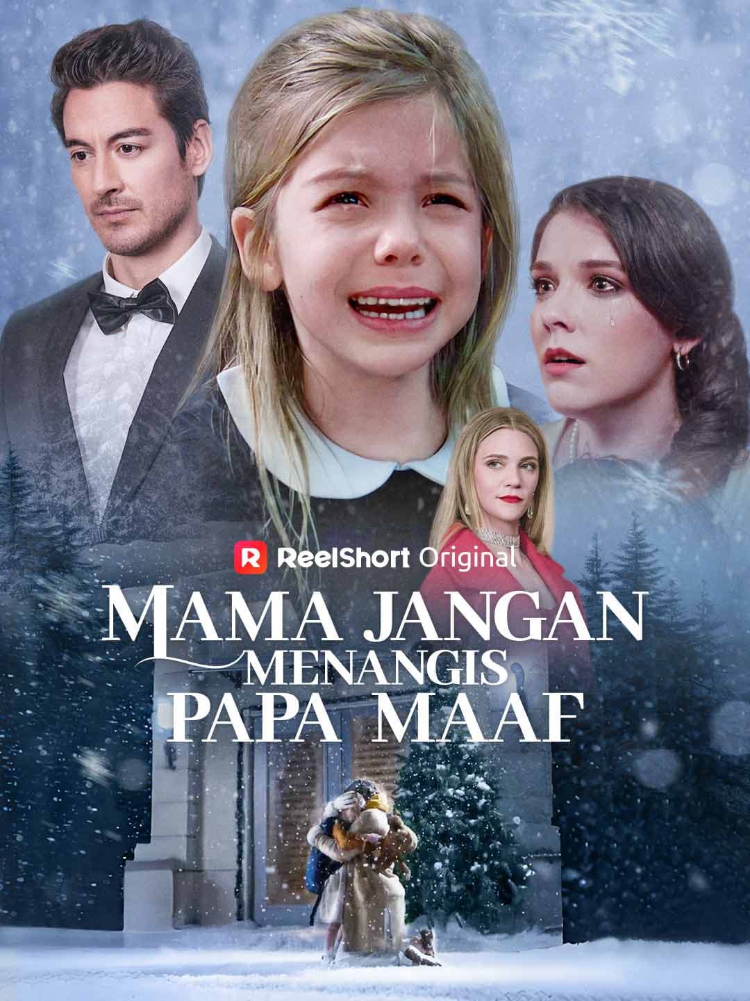 Mama Jangan Menangis, Papa Maaf - ReelShort