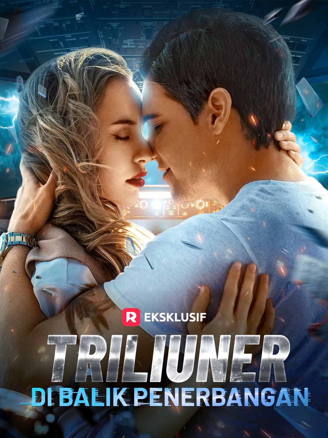 Triliuner di Balik Penerbangan - ReelShort
