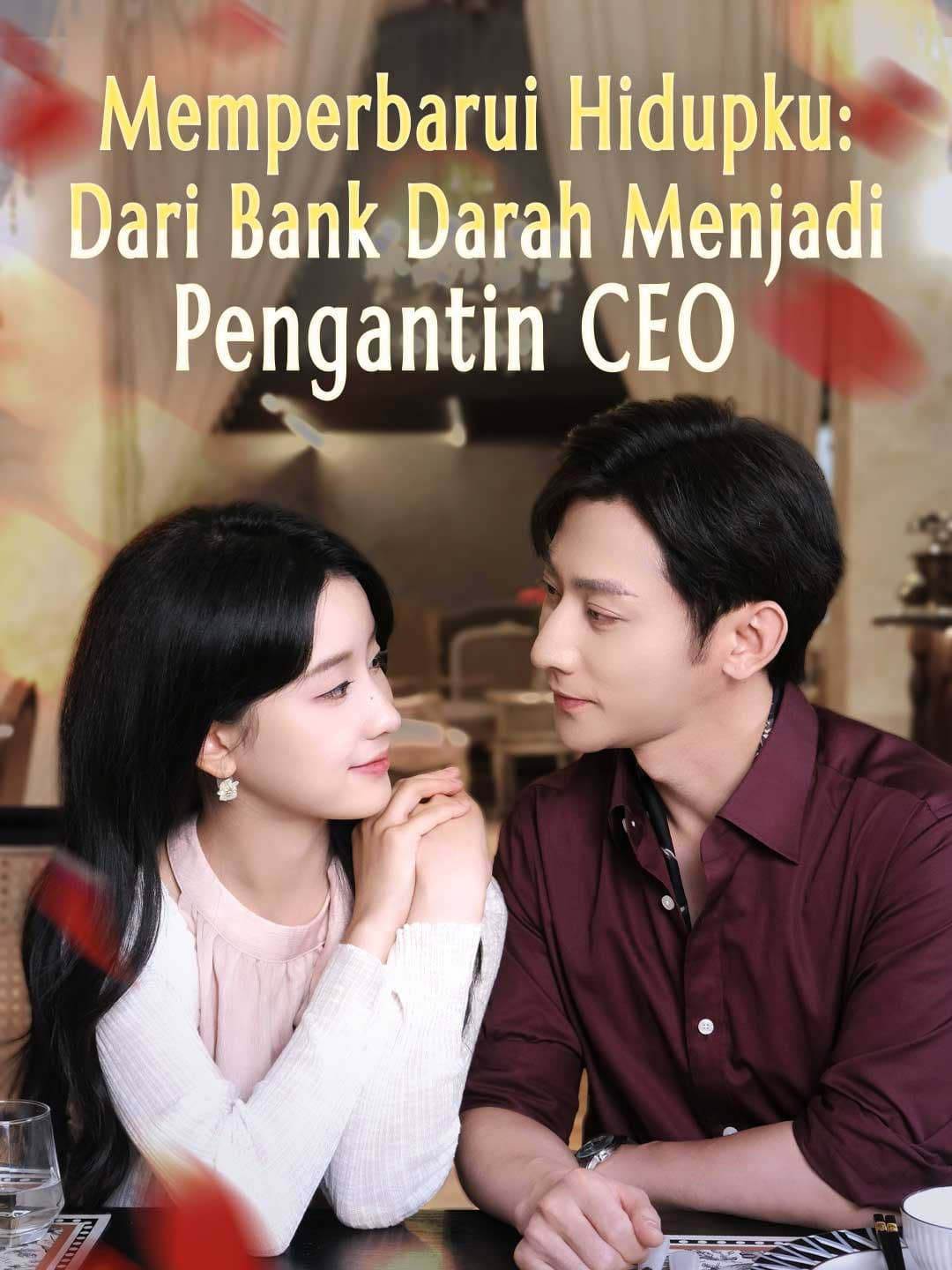 Memperbarui Hidupku: Dari Bank Darah Menjadi Pengantin CEO - ReelShort