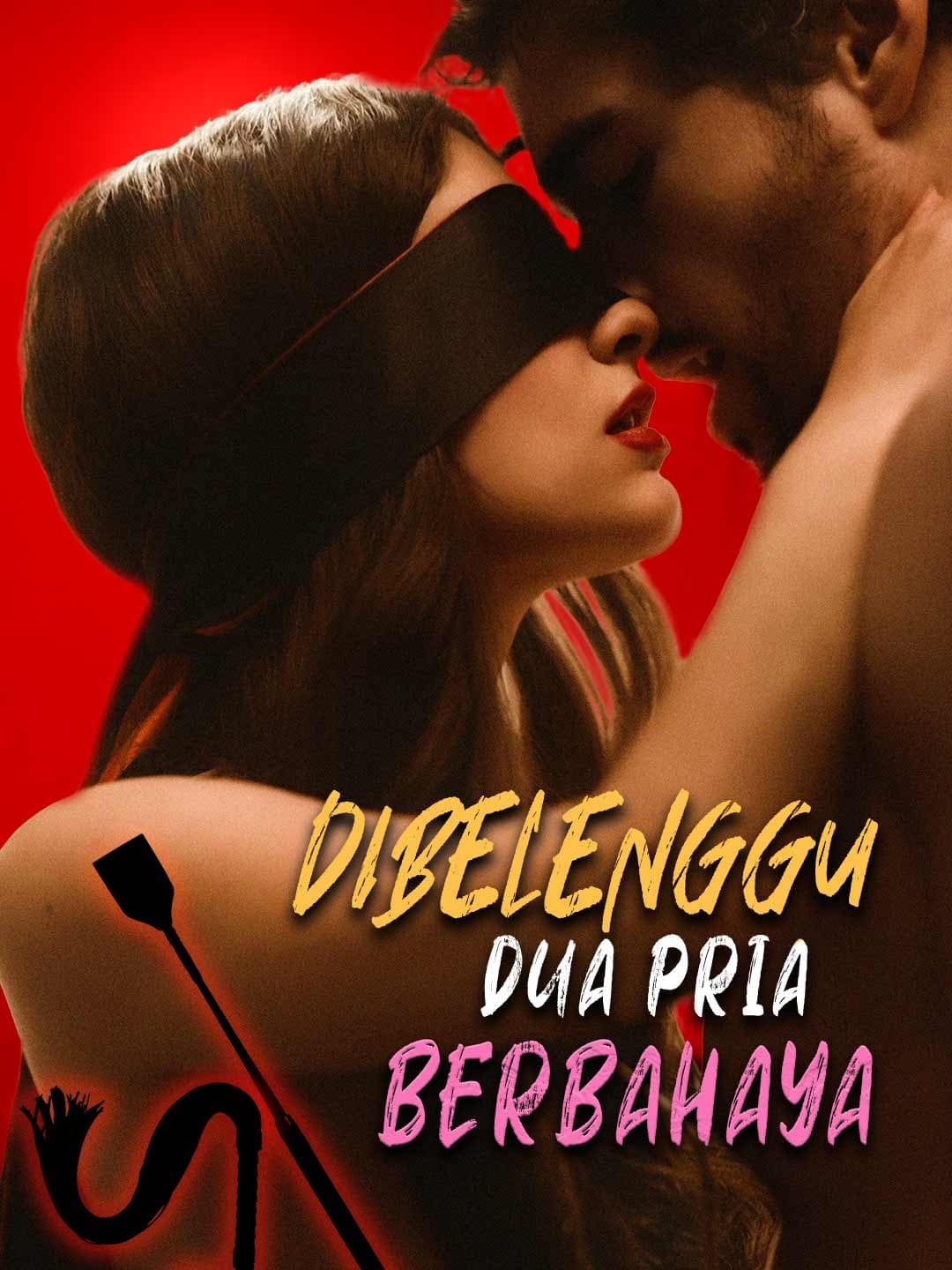 Dibelenggu Dua Pria Berbahaya - ReelShort