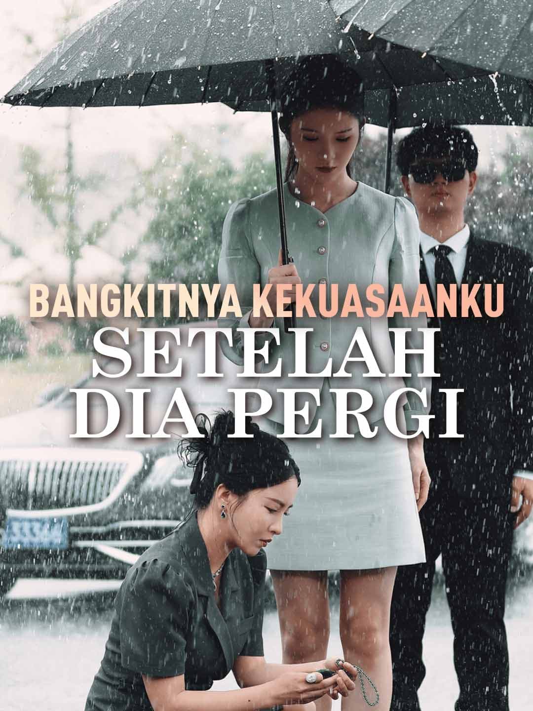 Bangkitnya Kekuasaanku Setelah Dia Pergi - ReelShort