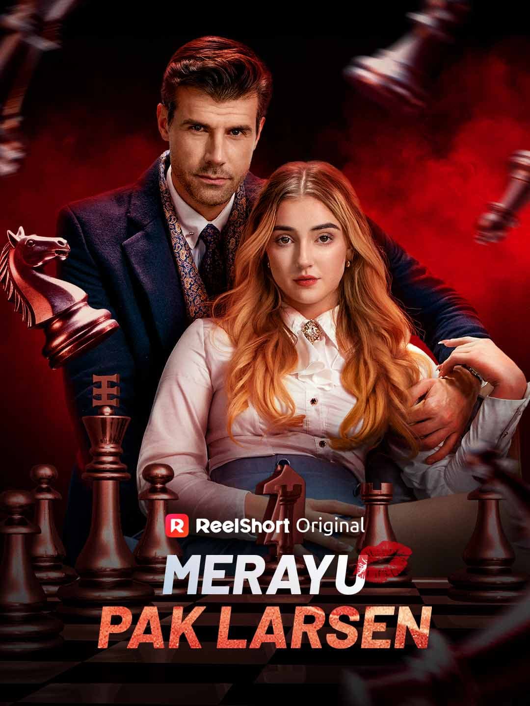 Merayu Pak Larsen - ReelShort