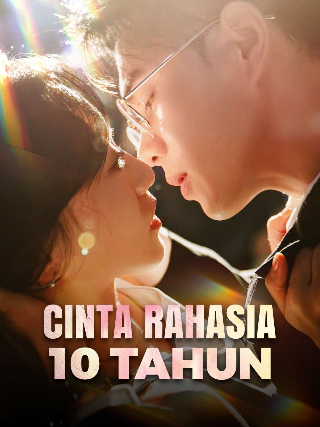 Cinta Rahasia 10 Tahun - ReelShort
