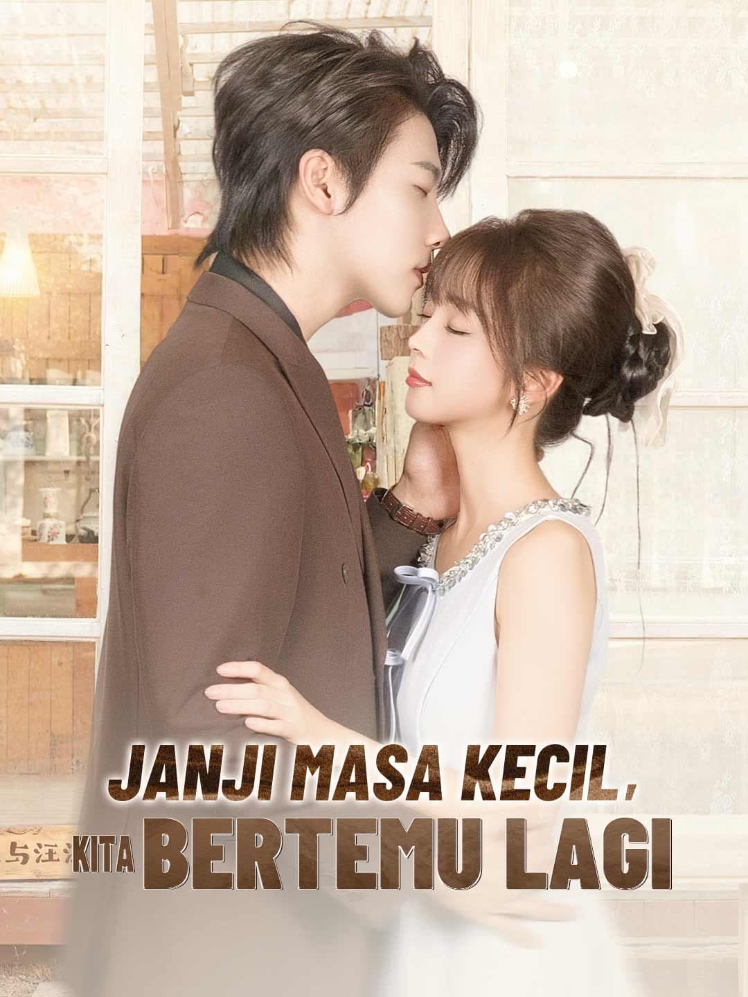 Janji Masa Kecil, Kita Bertemu Lagi - ReelShort