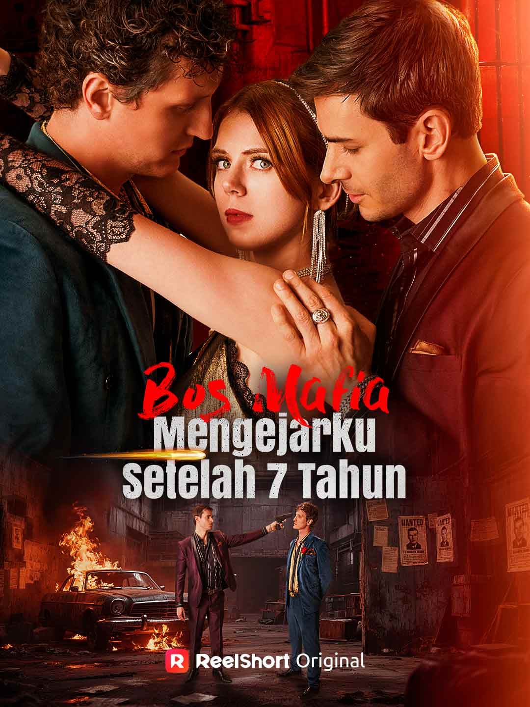 Bos Mafia Mengejarku Setelah 7 Tahun - ReelShort