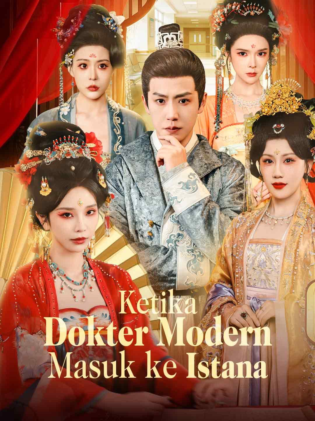 Ketika Dokter Modern Masuk ke Istana - ReelShort