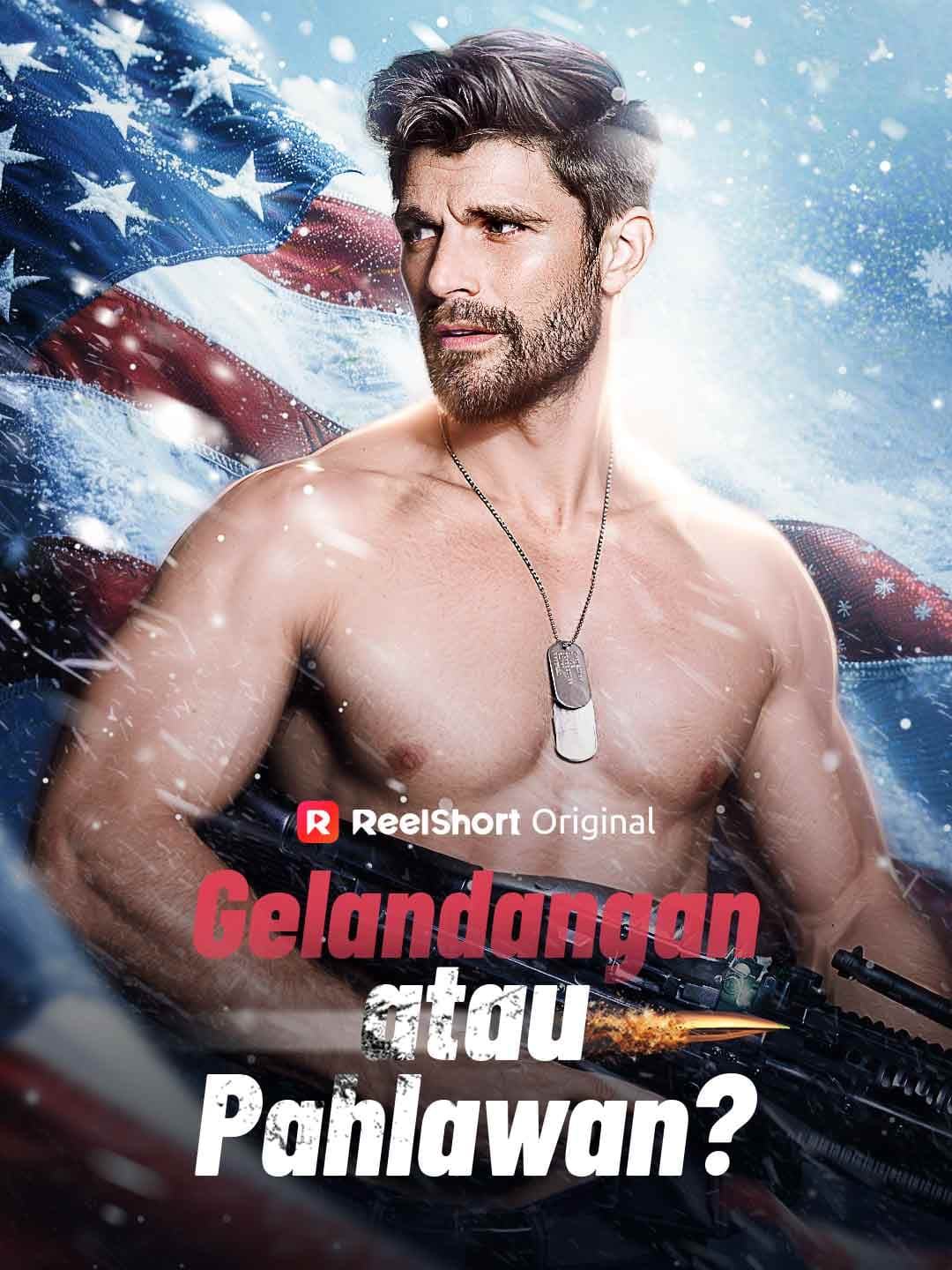Gelandangan atau Pahlawan? - ReelShort