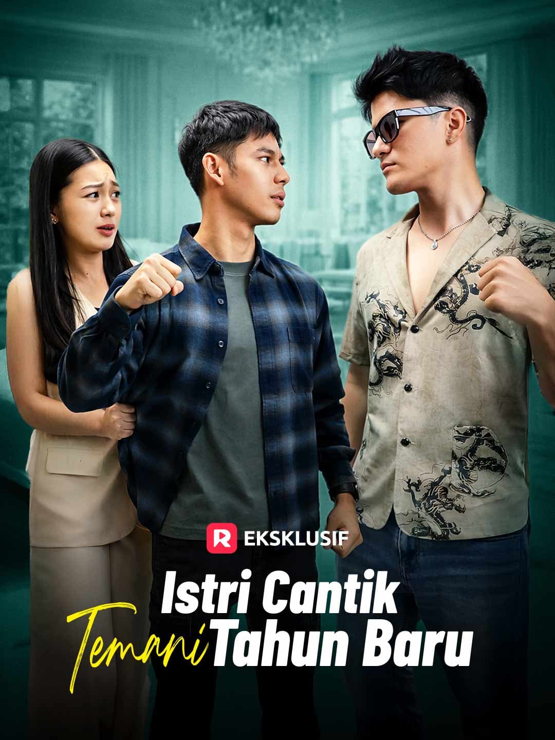 Istri Cantik Temani Tahun Baru - ReelShort