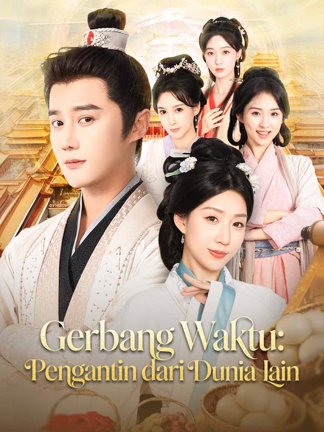 Gerbang Waktu: Pengantin dari Dunia Lain - ReelShort