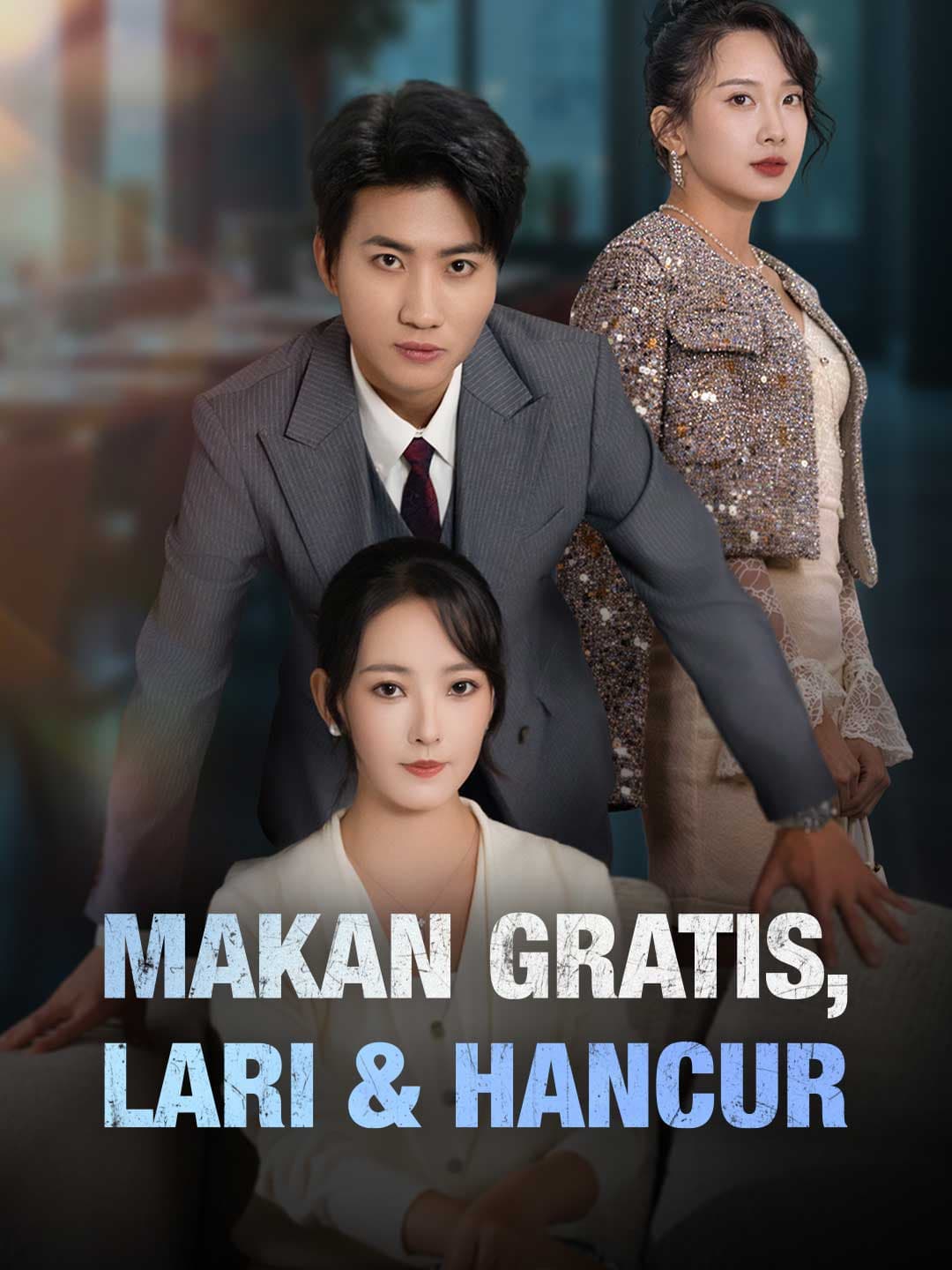 Makan Gratis, Lari & Hancur - ReelShort