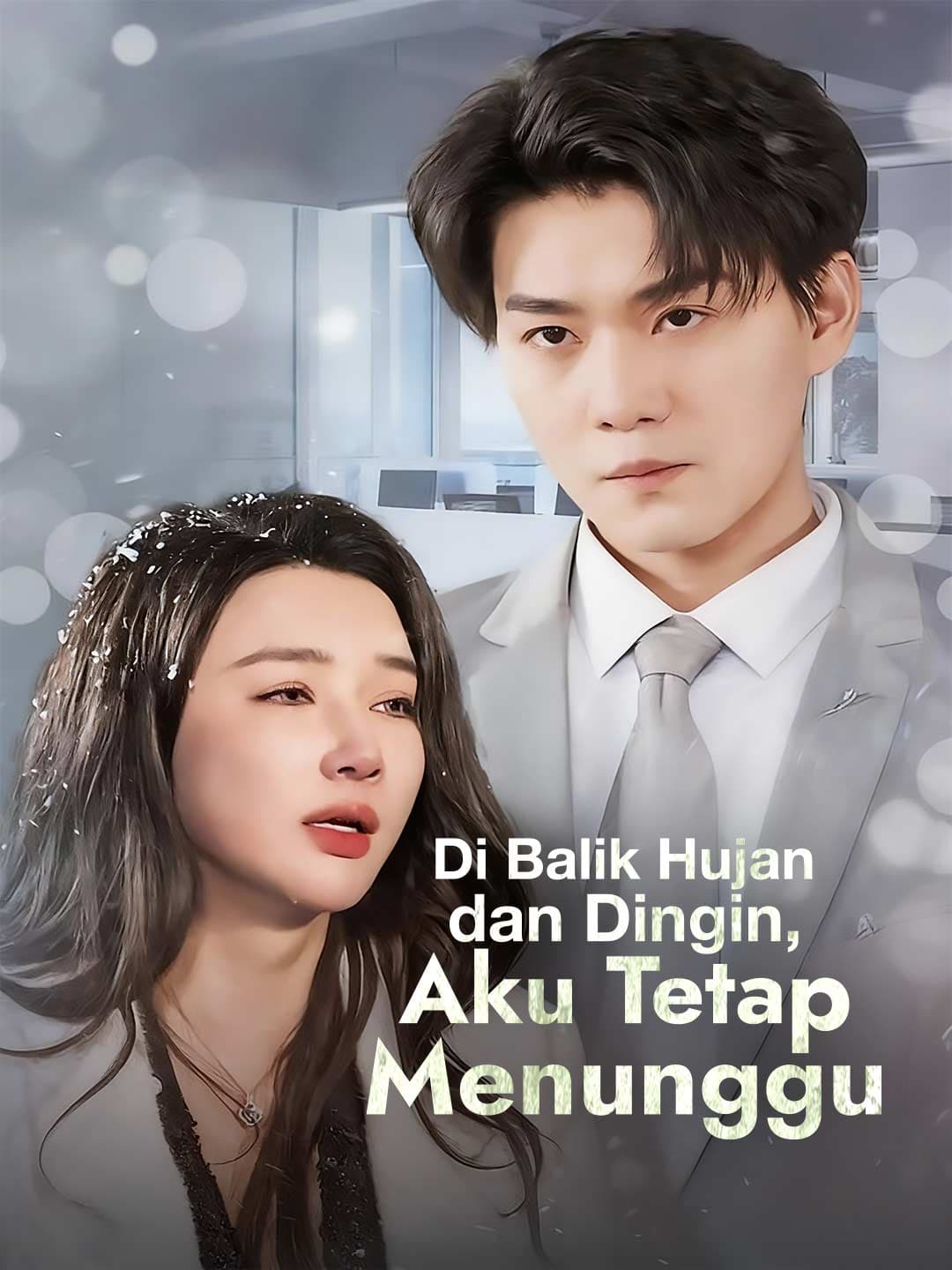 Di Balik Hujan dan Dingin, Aku Tetap Menunggu - ReelShort