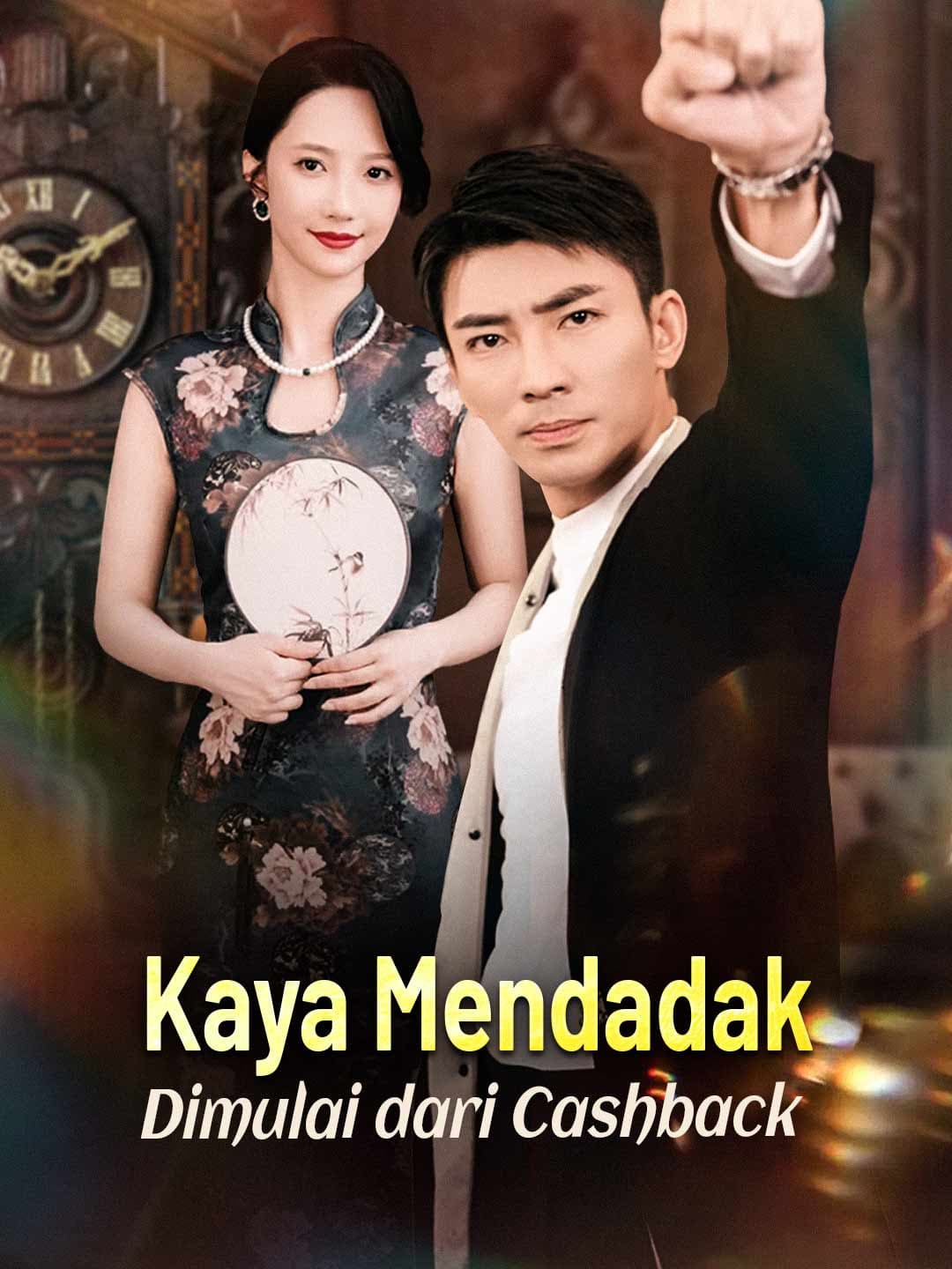 Kaya Mendadak Dimulai dari Cashback - ReelShort