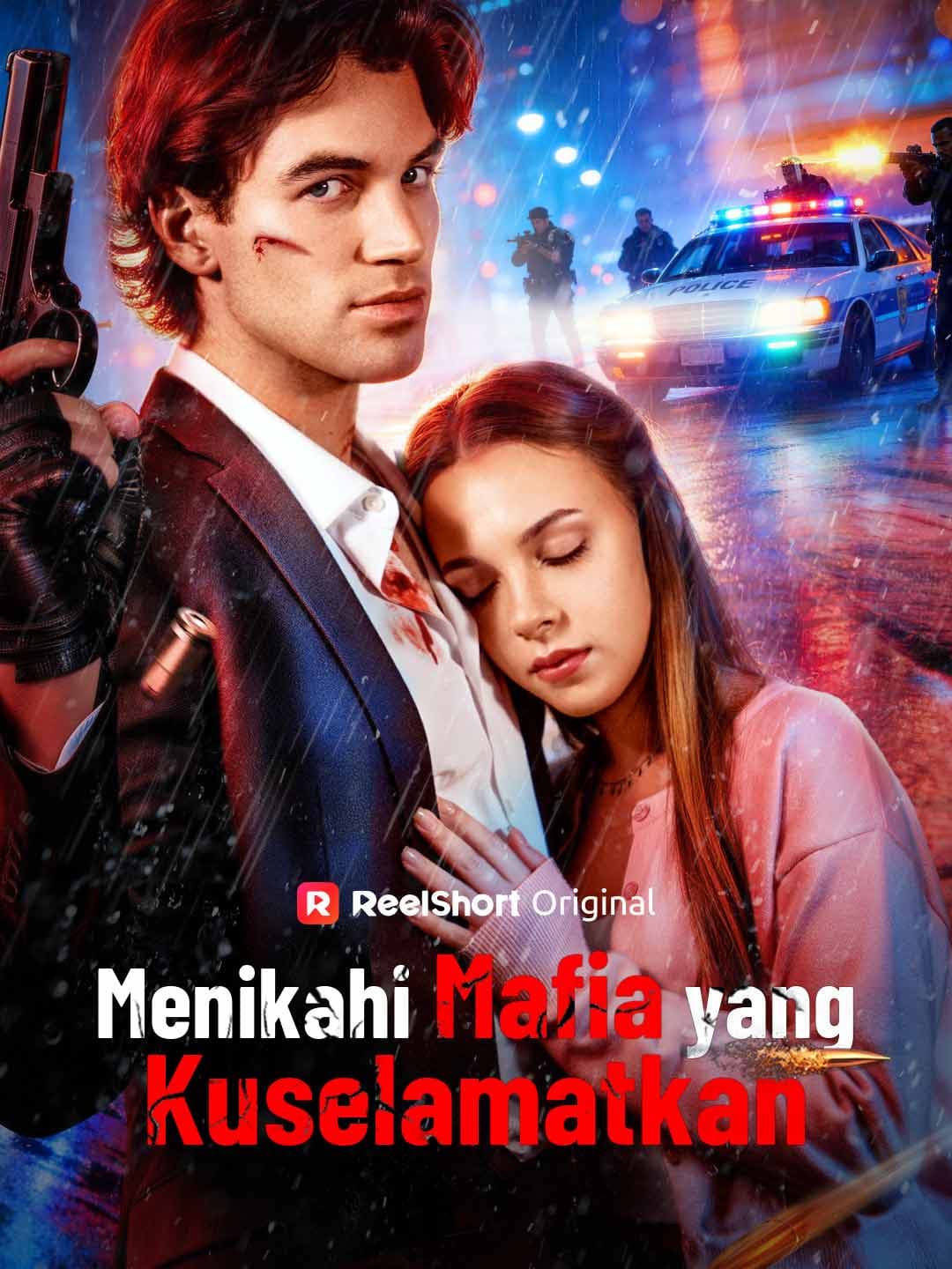 Menikahi Mafia yang Kuselamatkan - ReelShort