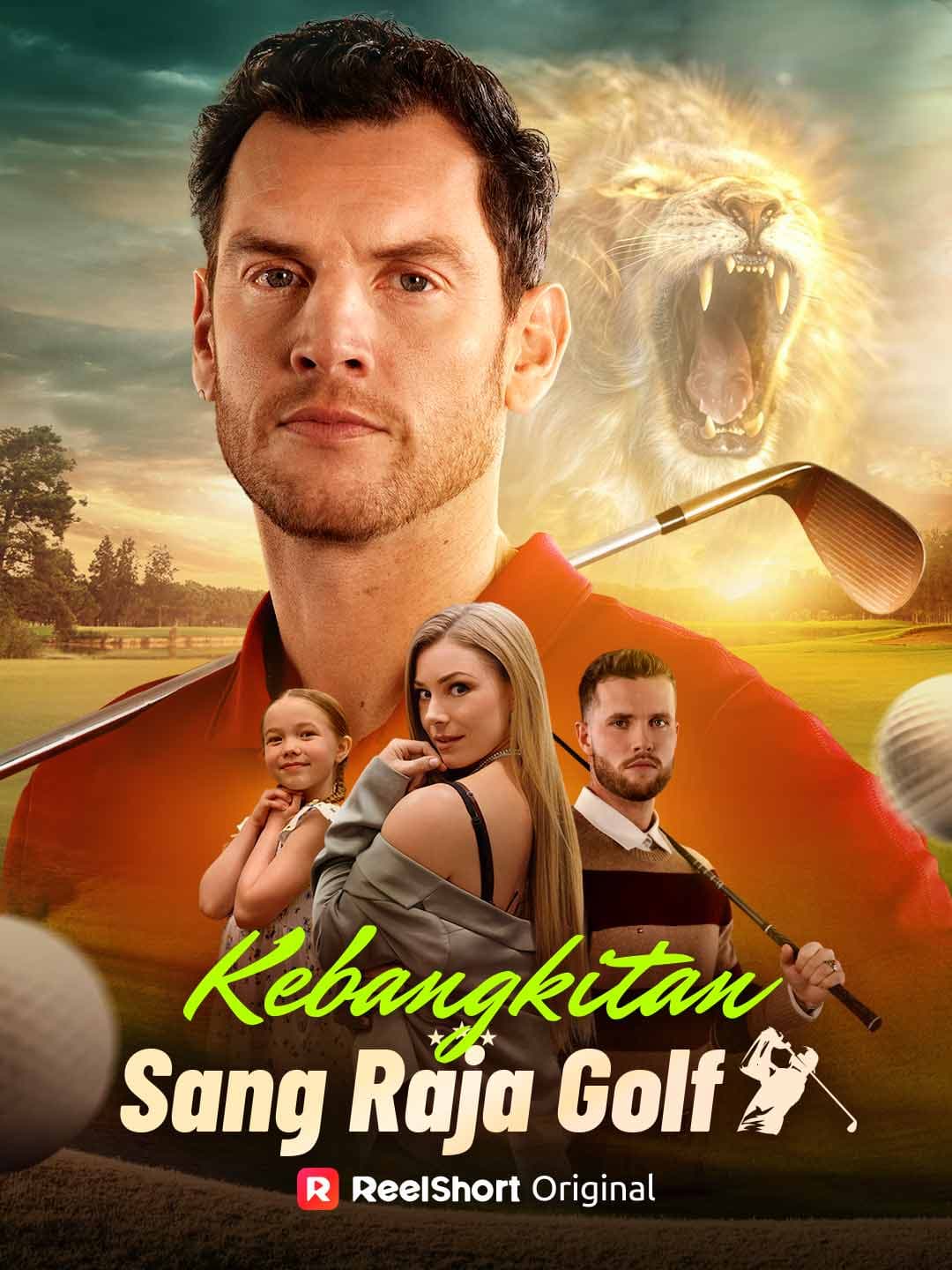 Kebangkitan Sang Raja Golf - ReelShort