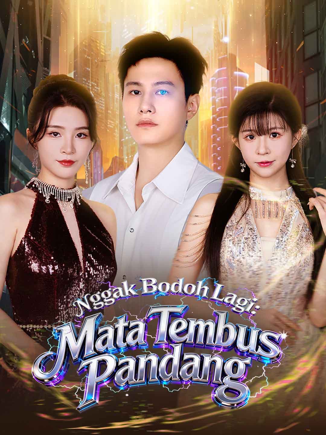 Nggak Bodoh Lagi: Mata Tembus Pandang - ReelShort
