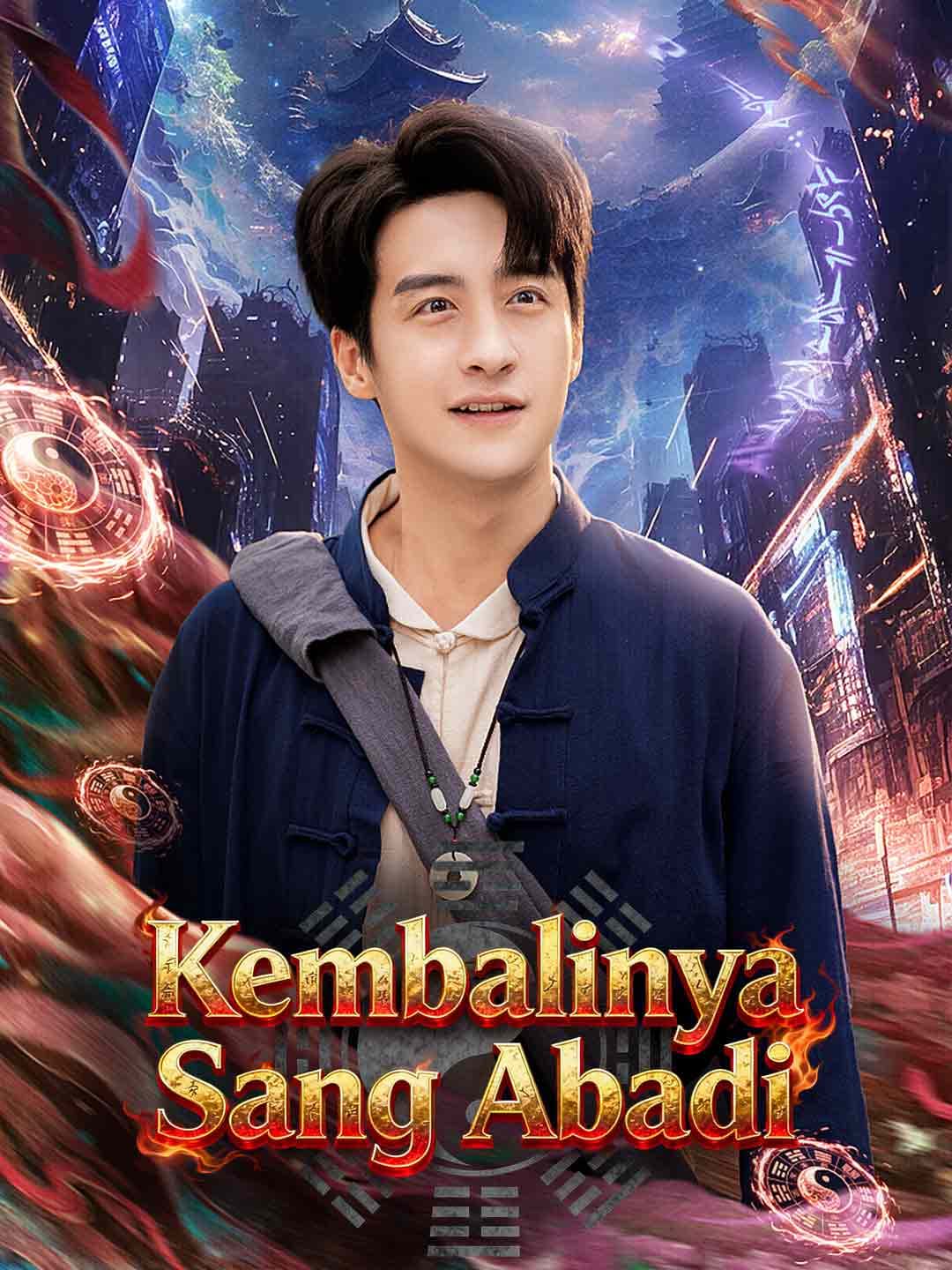 Kembalinya Sang Abadi - ReelShort