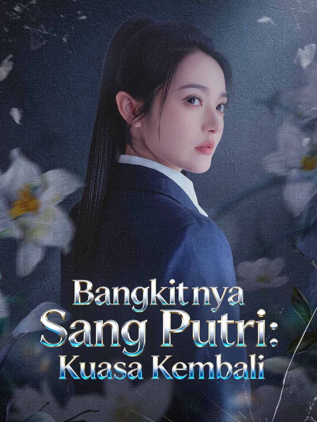Bangkitnya Sang Putri: Kuasa Kembali - ReelShort