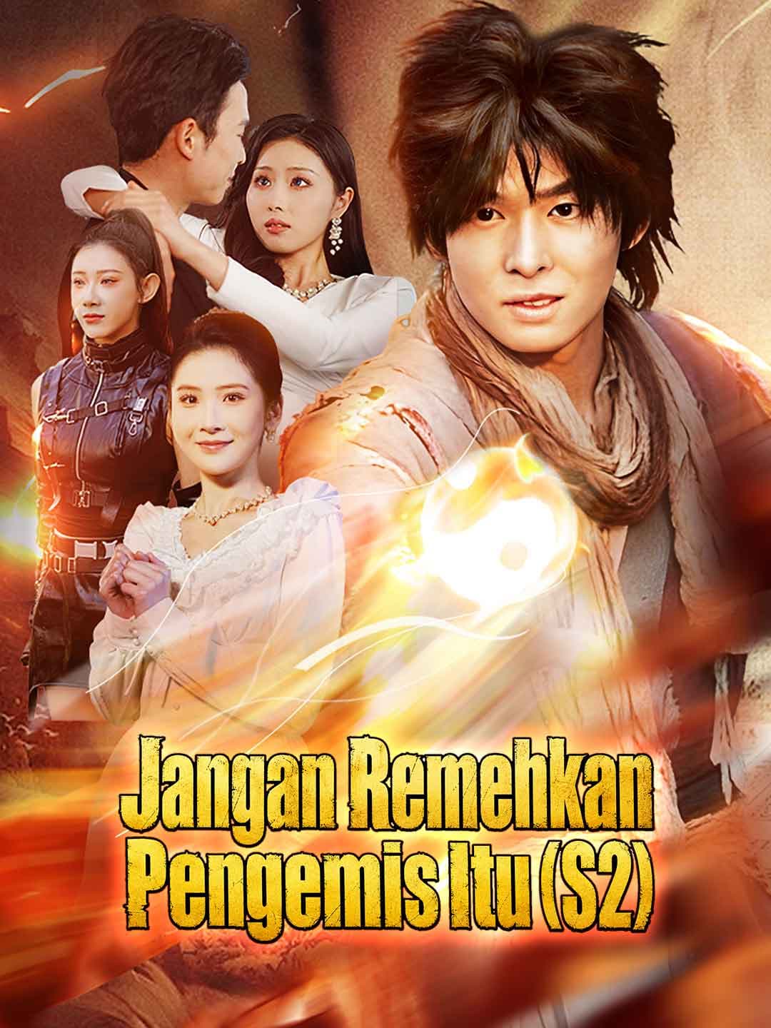 Jangan Remehkan Pengemis Itu (S2) - ReelShort