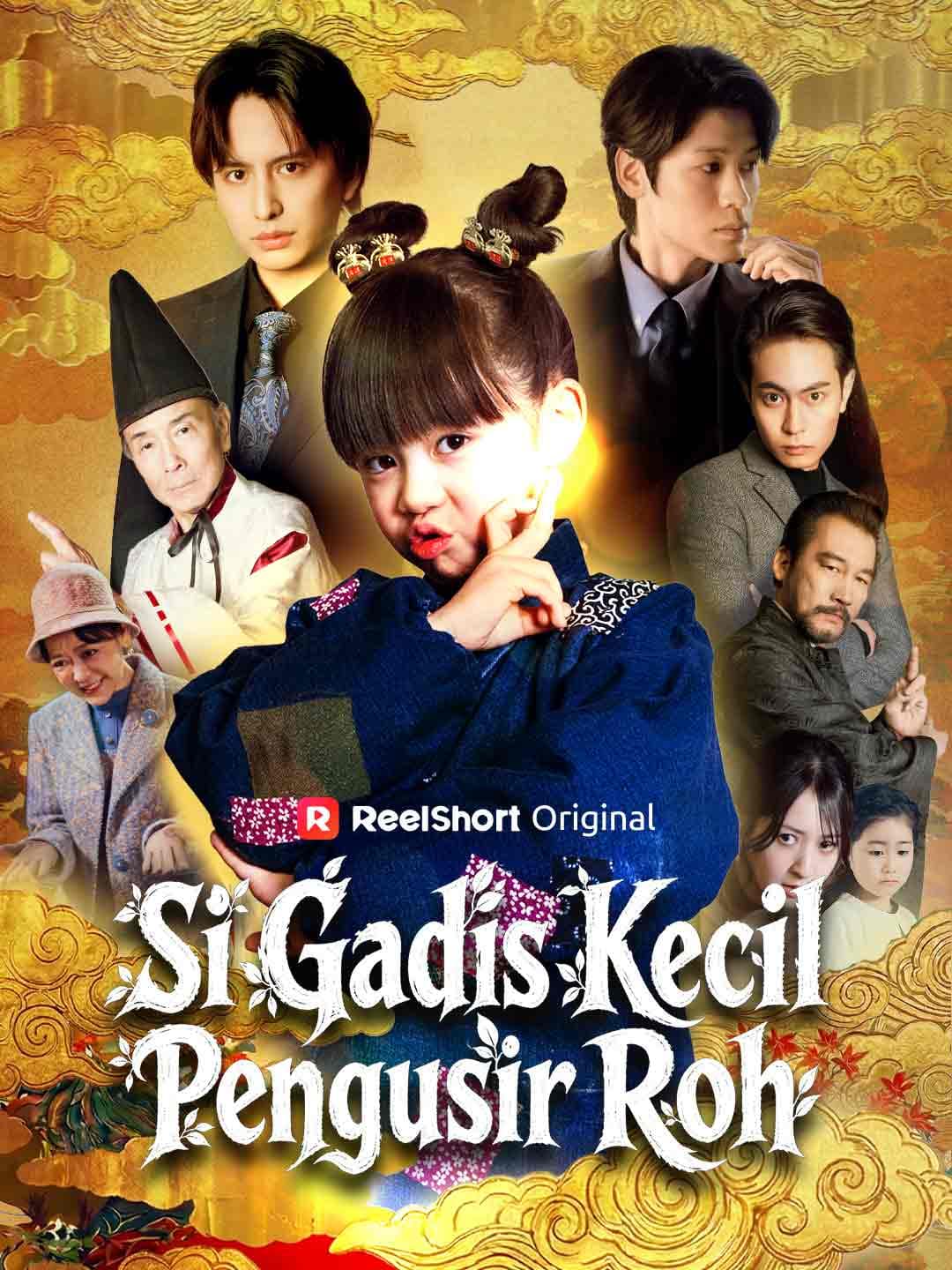 Si Gadis Kecil Pengusir Roh - ReelShort