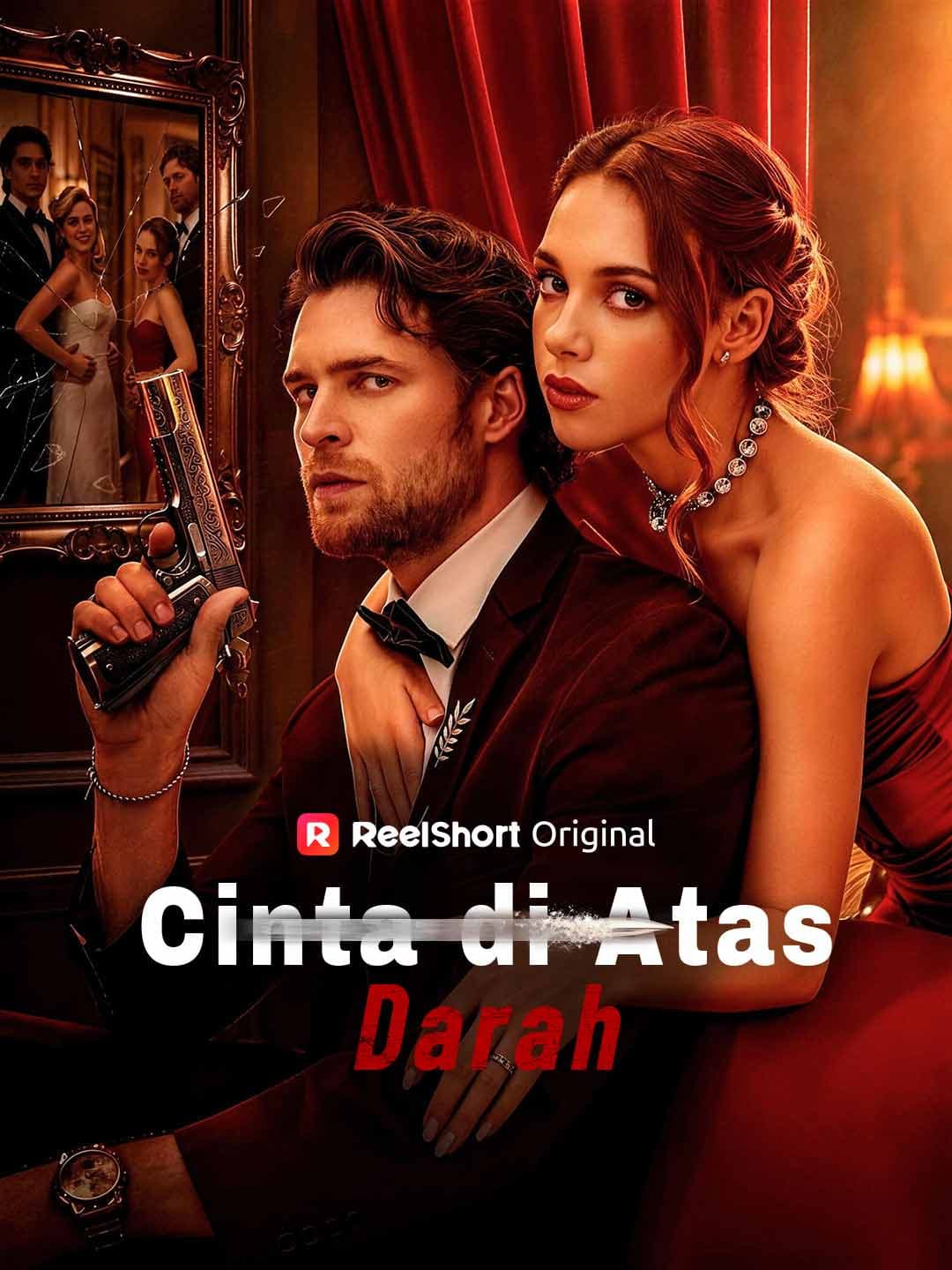 Cinta di Atas Darah - ReelShort