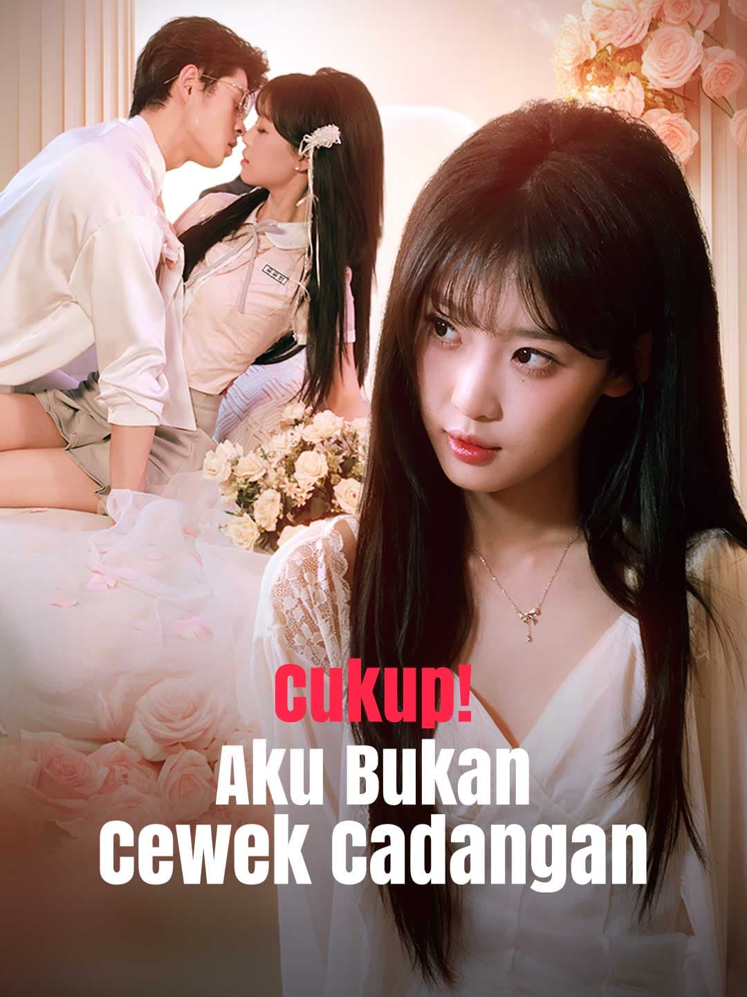 Cukup! Aku Bukan Cewek Cadangan - ReelShort