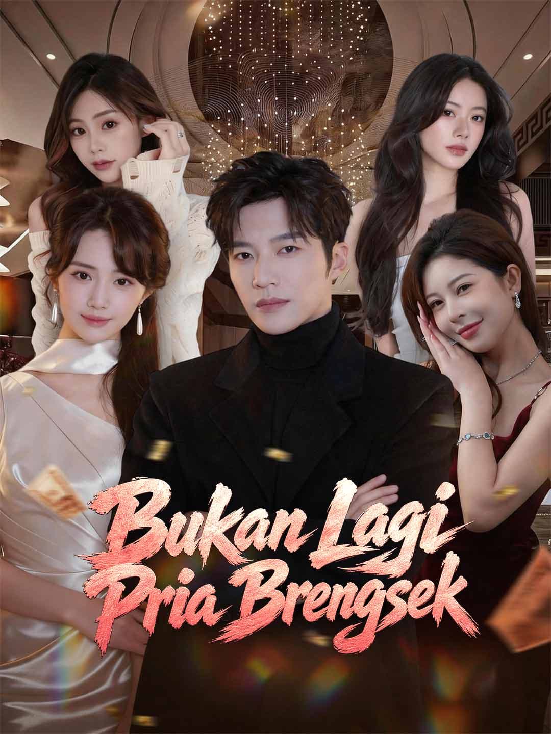 Bukan Lagi Pria Brengsek - ReelShort