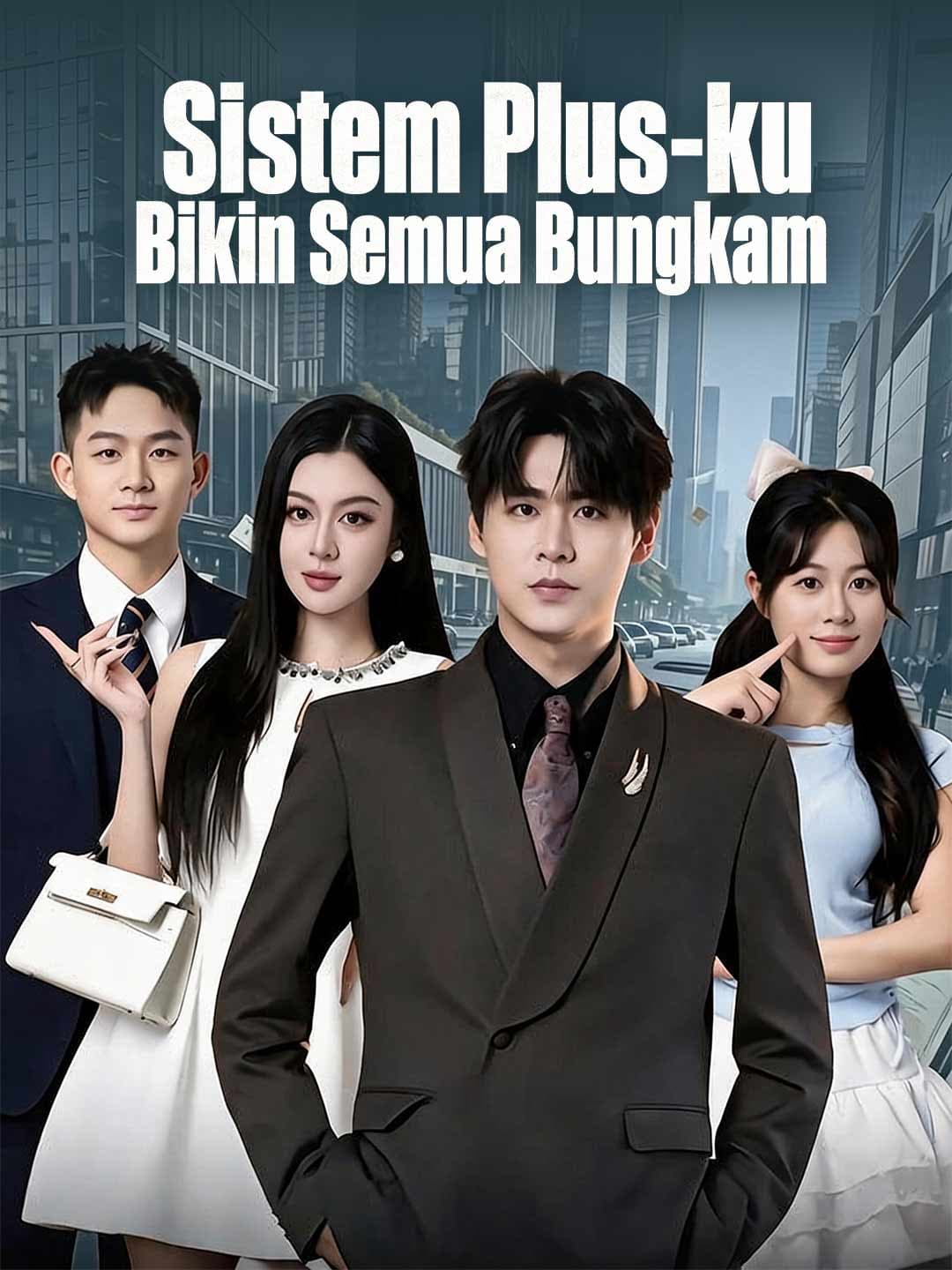 Sistem Plus-ku Bikin Semua Bungkam - ReelShort