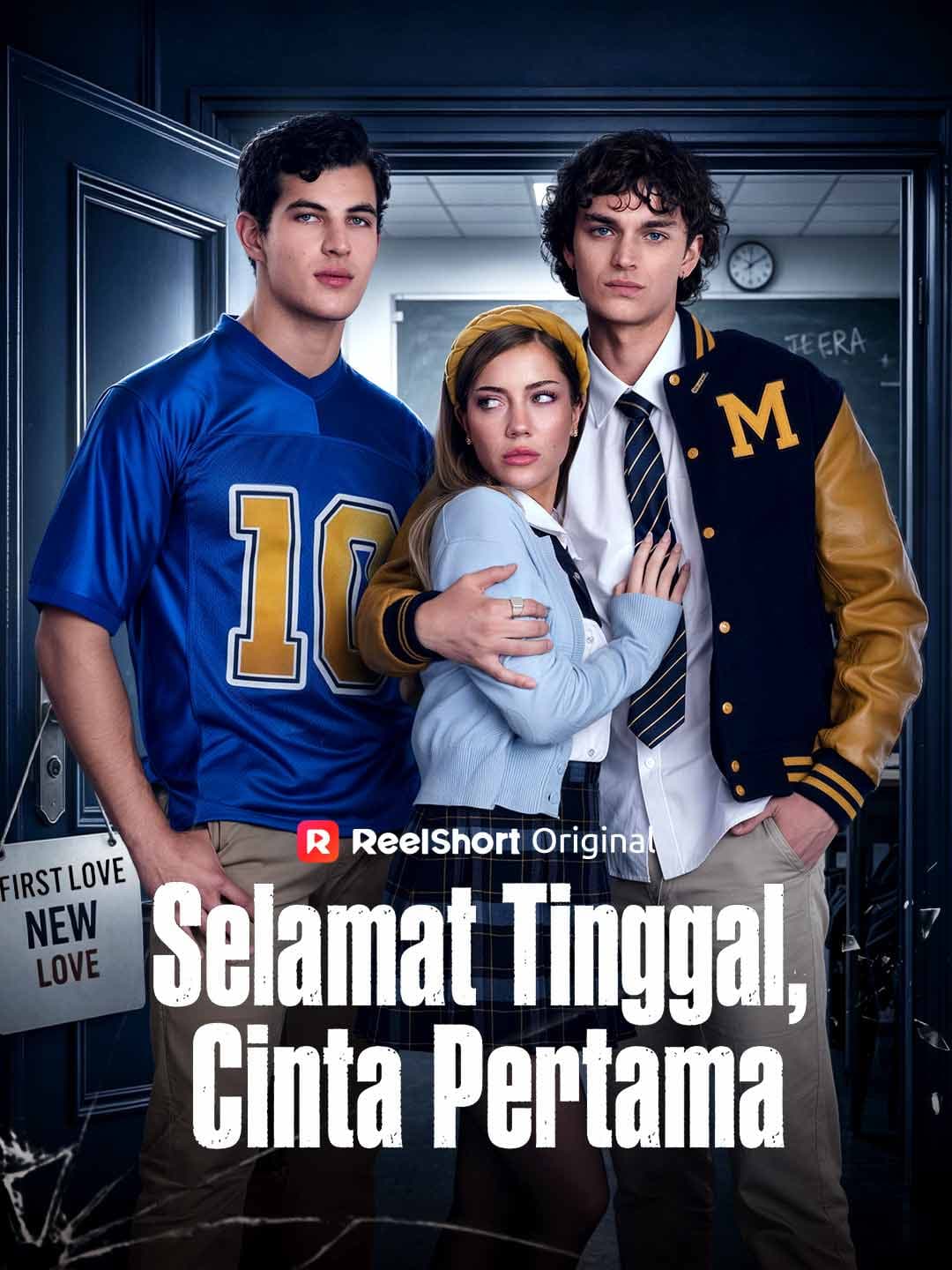 Selamat Tinggal, Cinta Pertama - ReelShort