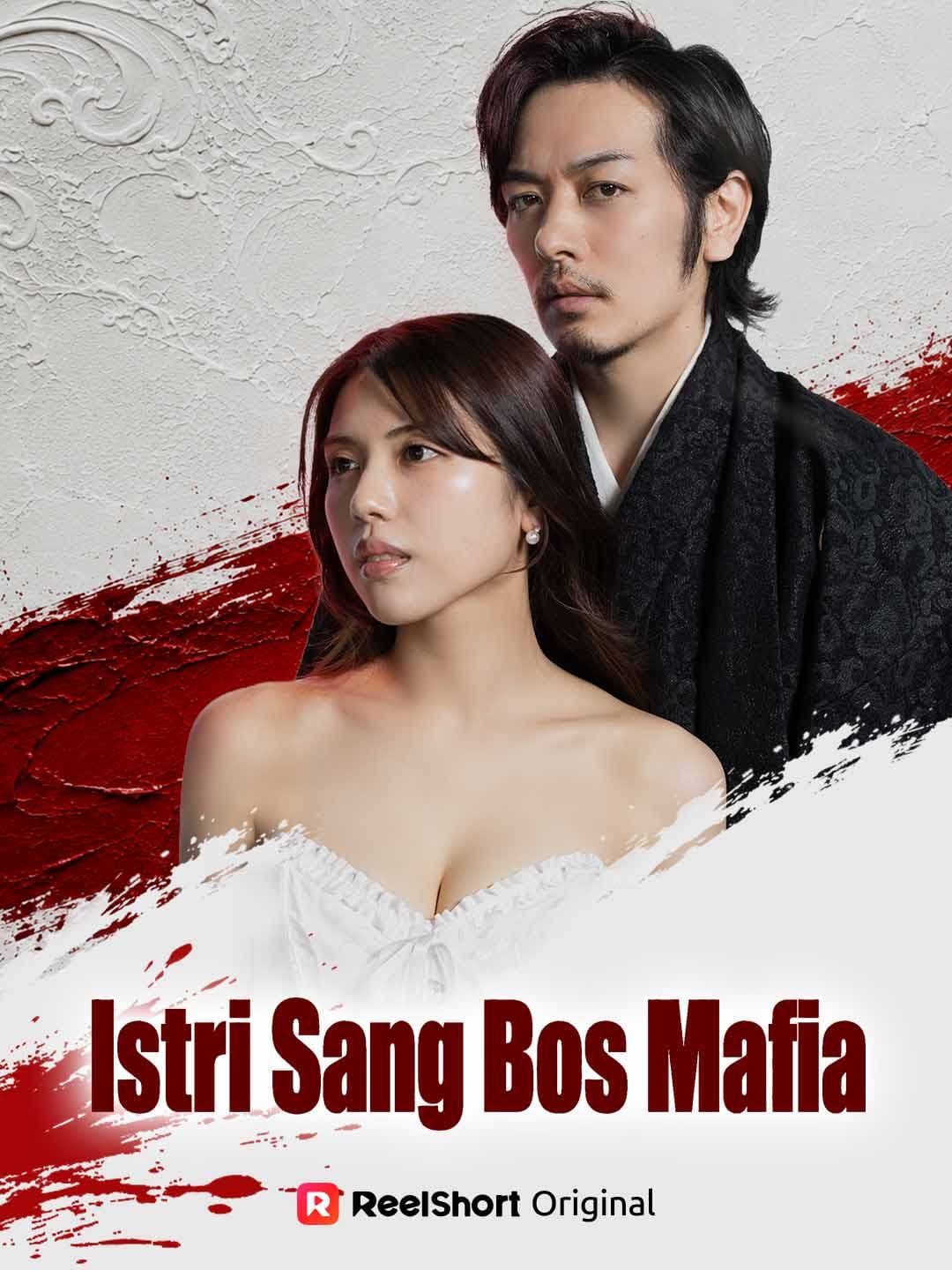 Istri Sang Bos Mafia - ReelShort