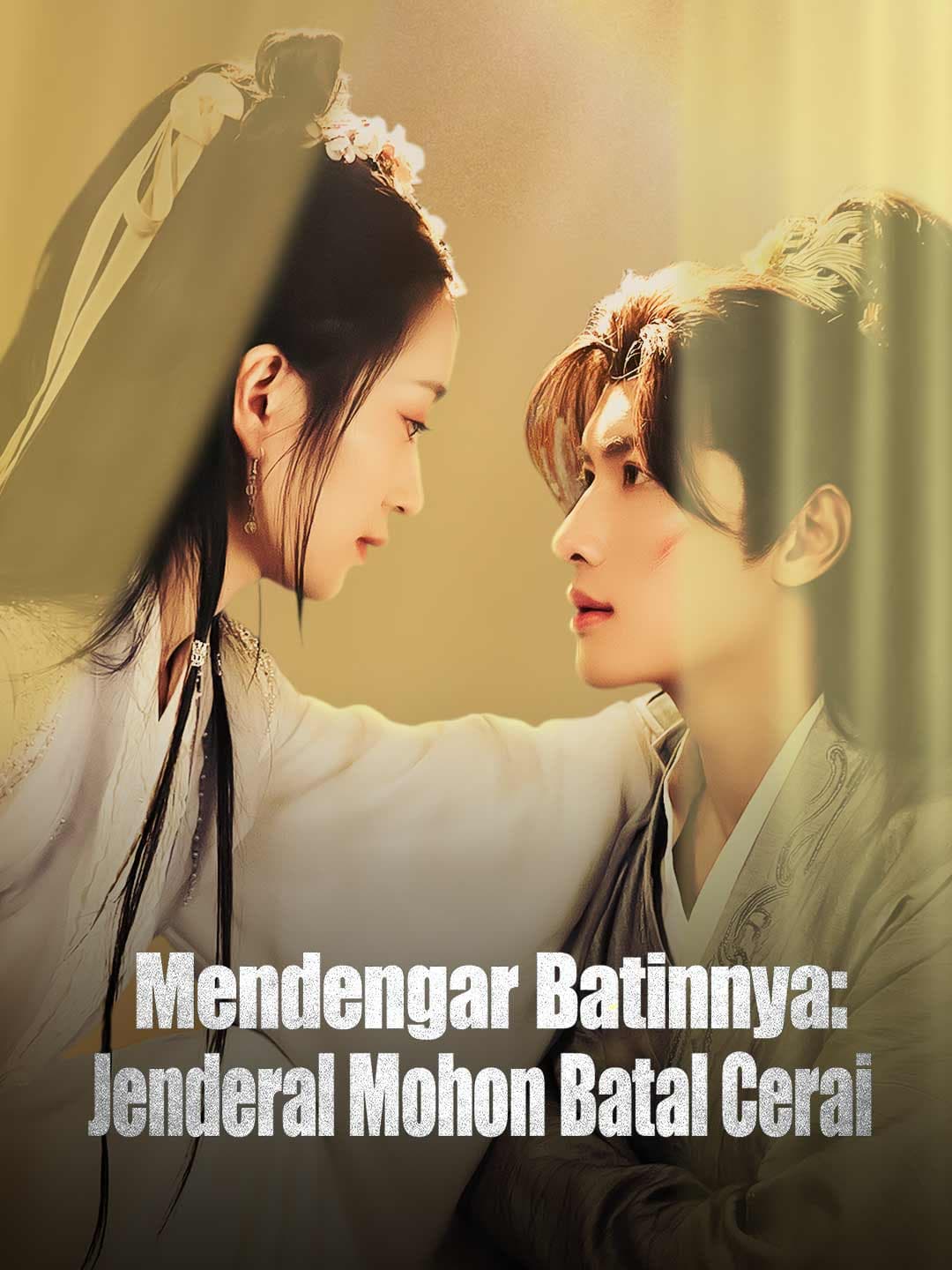 Mendengar Batinnya: Jenderal Mohon Batal Cerai - ReelShort
