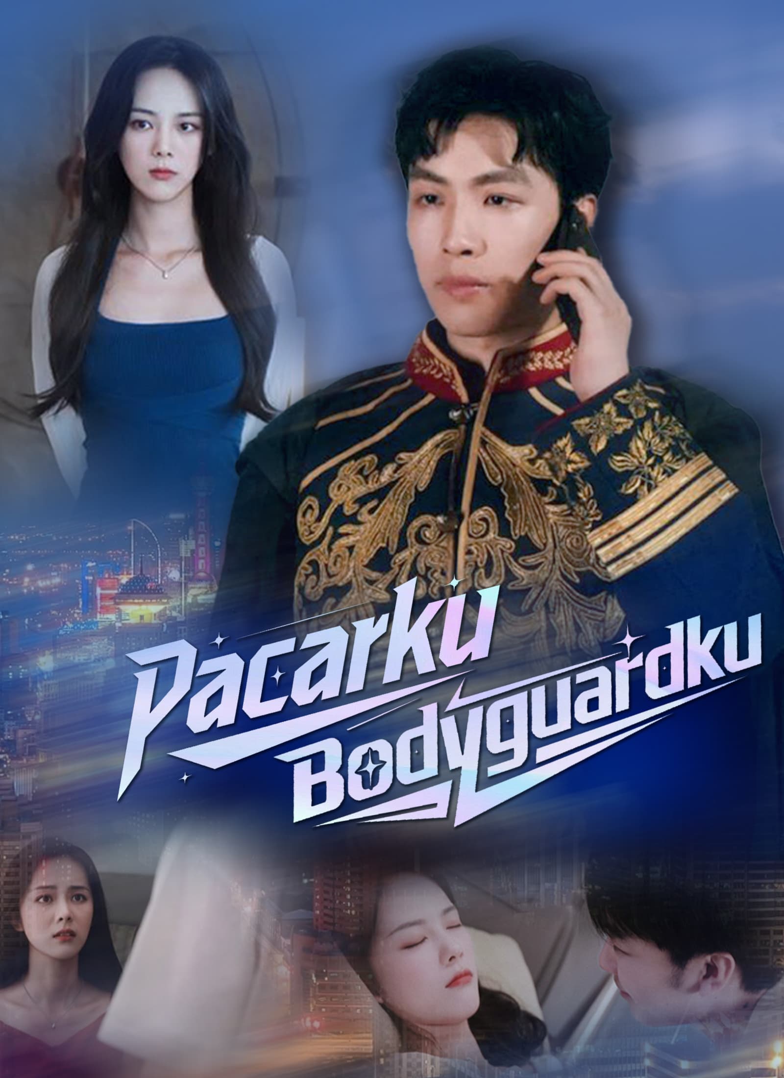 Pacarku Bodyguardku - ShortMax