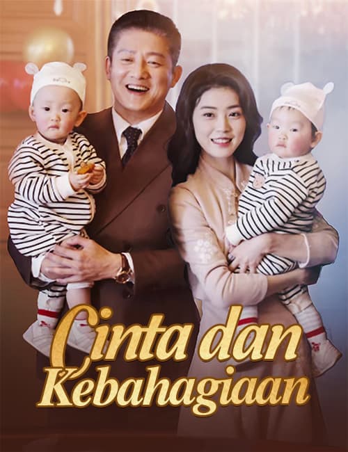 Cinta dan Kebahagiaan - FlickReels